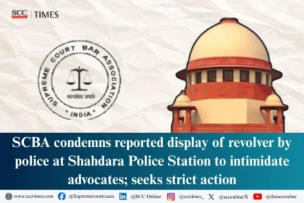 SCBA condemns police intimidation of advocates
