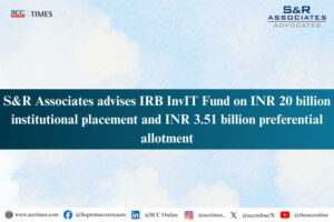 S&R Associates IRB InvIT Fund fundraise
