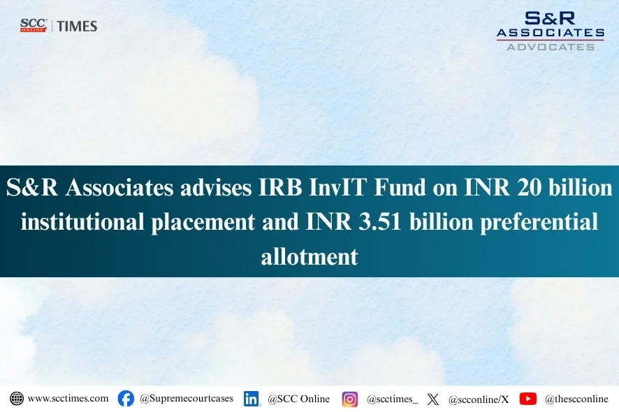 S&R Associates IRB InvIT Fund fundraise