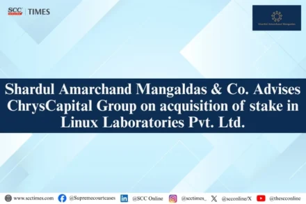 Shardul Amarchand Mangaldas advises ChrysCapital
