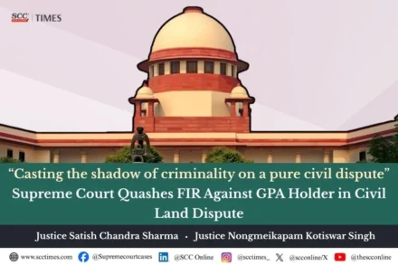 Supreme Court FIR quashing in civil land dispute