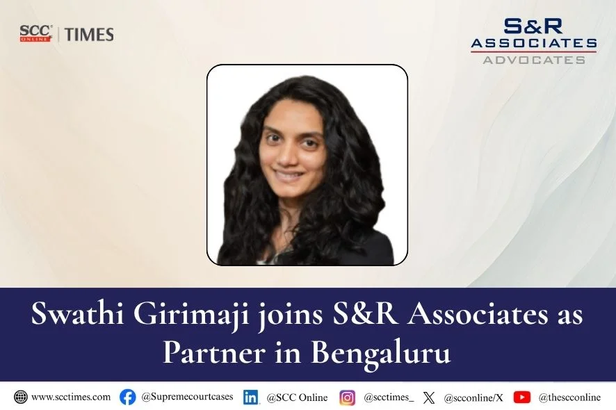 Swathi Girimaji joins S&R Associates