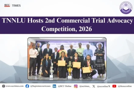 TNNLU Commercial Trial Advocacy Competition 2026