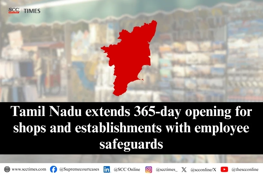 Tamil Nadu shops open 365 days