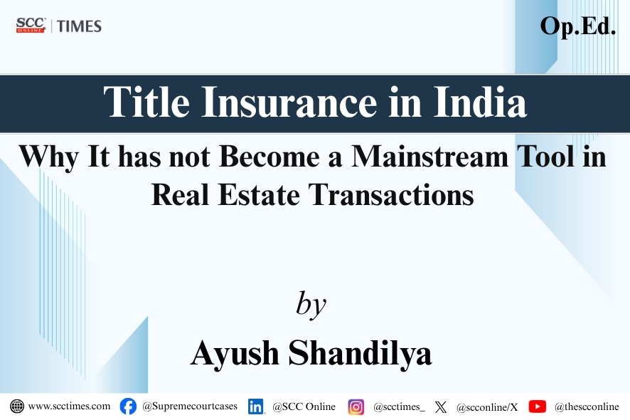 India: Title Insurance Challenges Persist in Real Estate