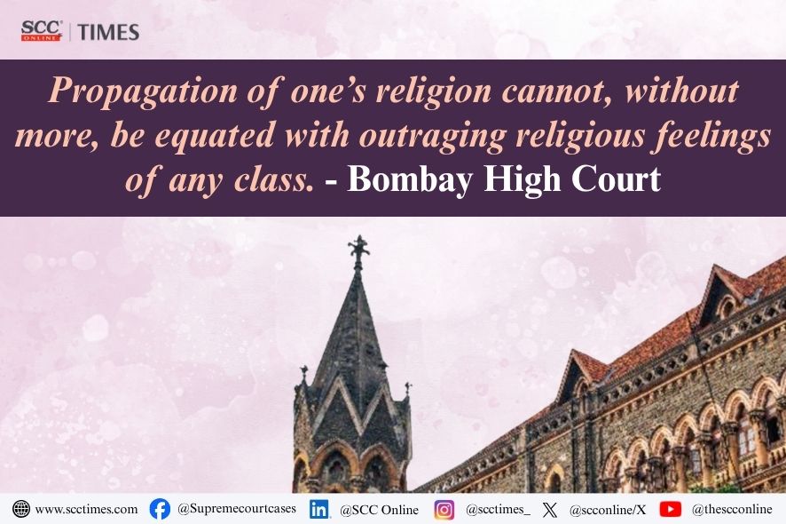 Bombay HC: Quashes Religious Conversion 'Outraging Feelings' BNS Case